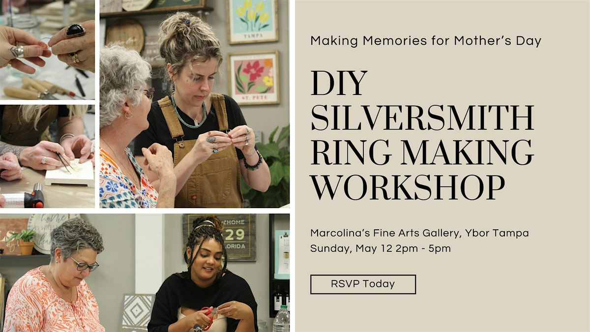 DIY Silversmith Ring Making Workshop - Making Memories for Mother's Day