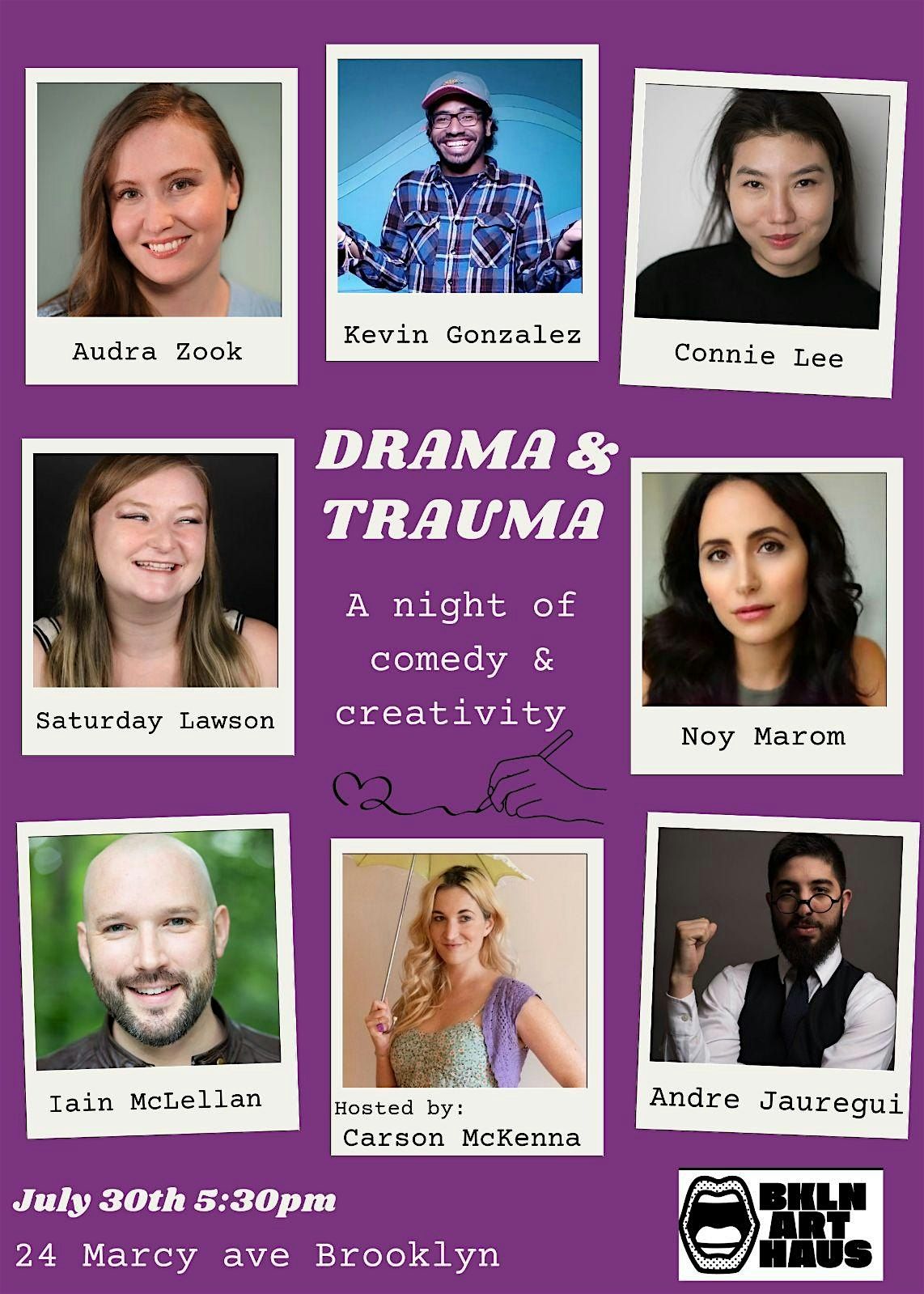 Drama & Trauma : A night of Comedy and Creativity