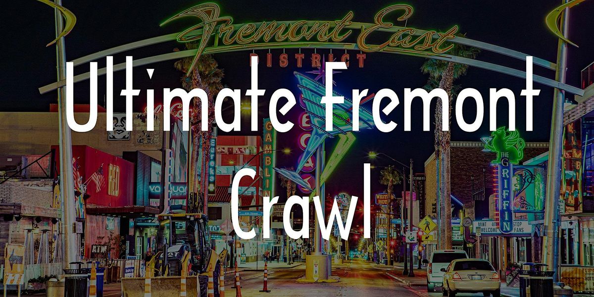 Ultimate Fremont Crawl