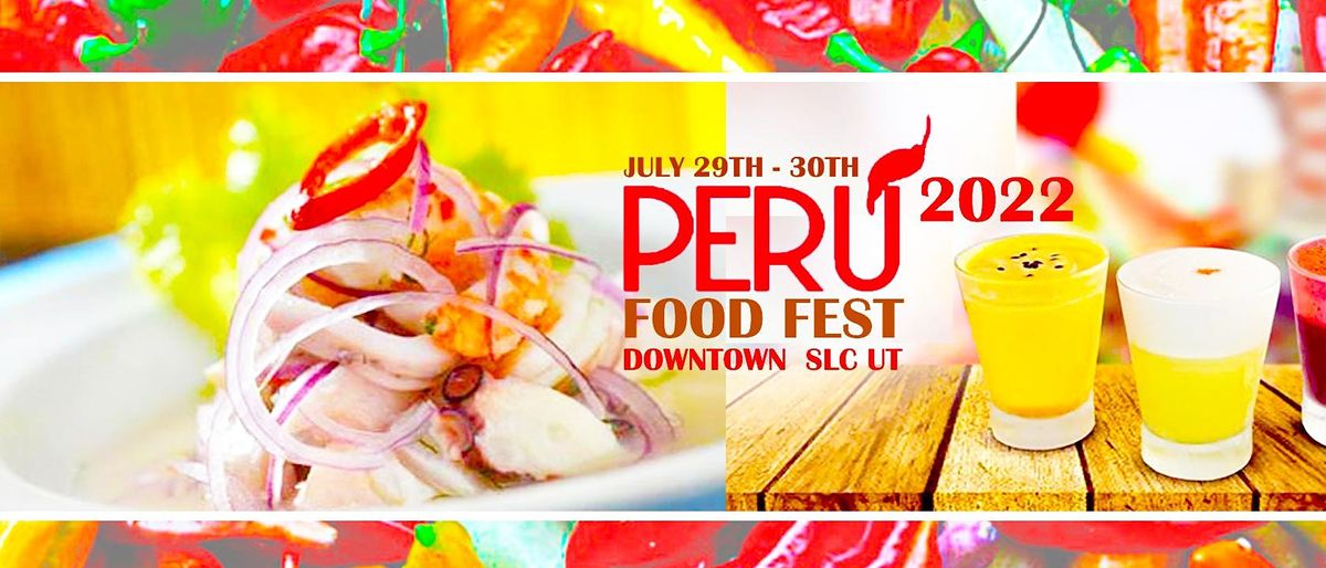 PERU FOOD FESTIVAL 2022