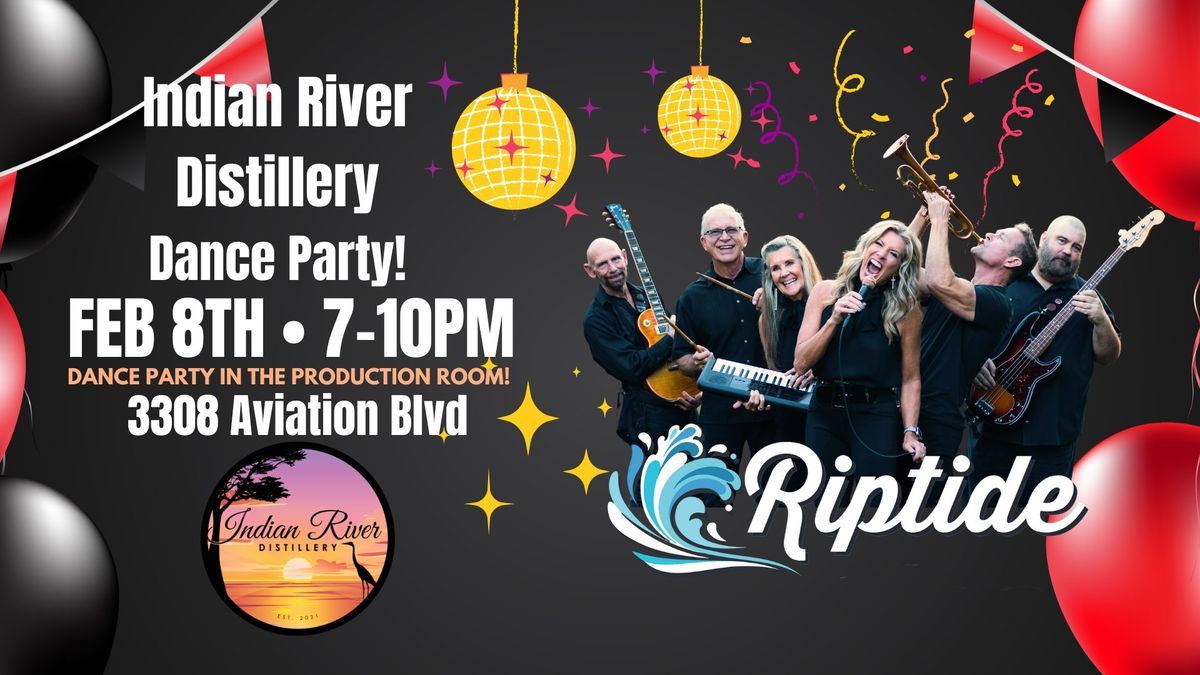 It's a Dance Party at THE Distillery, Saturday 2\/8 @ 7pm with Riptide in the Production Room!