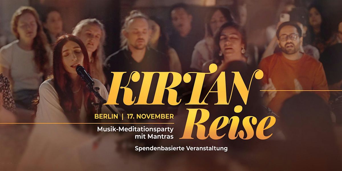 Wundersch\u00f6ne KIRTAN-Reise | Berlin 17. November