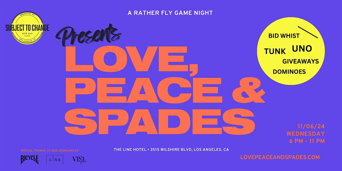 Subject To Change Presents: Love, Peace & Spades