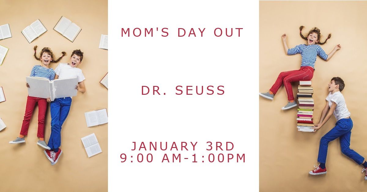 \ud83d\udc1f Mom\u2019s Day Out: Dr. Seuss Fun! \ud83d\udcda\ud83c\udfa8