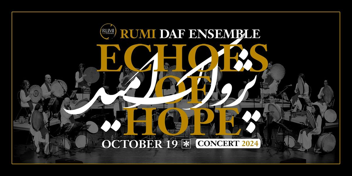 ECHOES OF HOPE: Rumi Daf Ensemble Concert