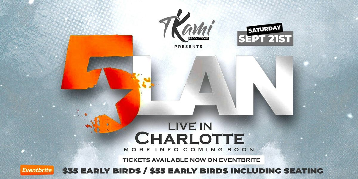 5LAN Live in Charlotte