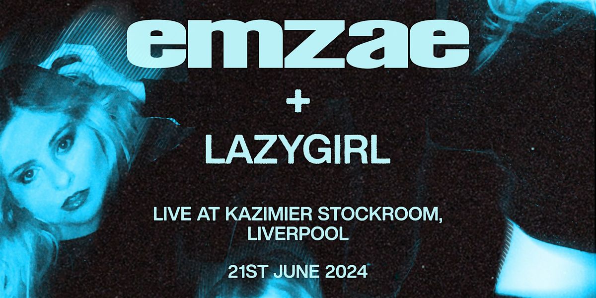 emzae + Lazygirl live at Kazimier Stockroom, Liverpool