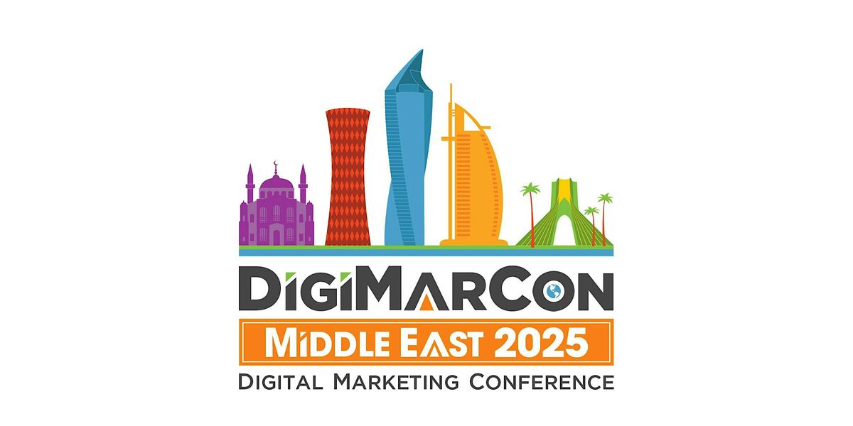 DigiMarCon Middle East 2025 - Digital Marketing Conference & Exhibition