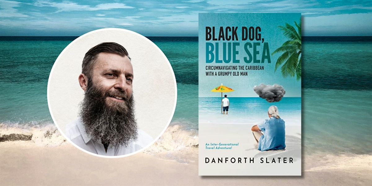 Writers & Readers: Black Dog, Blue Sea with Dan Slater