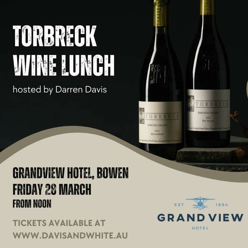 Torbreck Wine Lunch - Grand View Hotel, Bowen