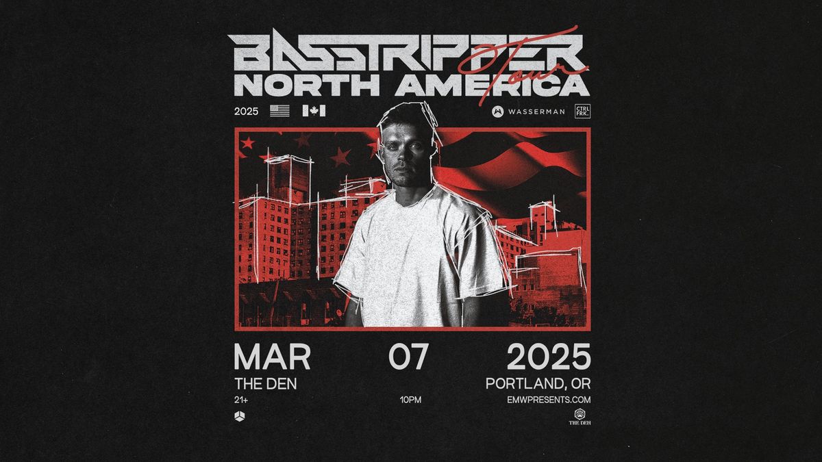 BASSTRIPPER @ THE DEN 3.7.2025 NORTH AMERICAN TOUR 2025