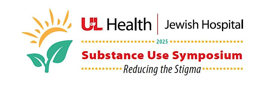 UofL Health Substance Use Symposium