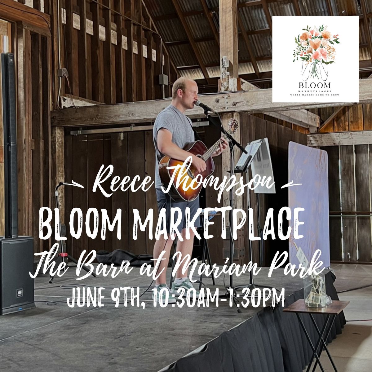 Bloom Marketplace ft. Live Music by Reece Thompson