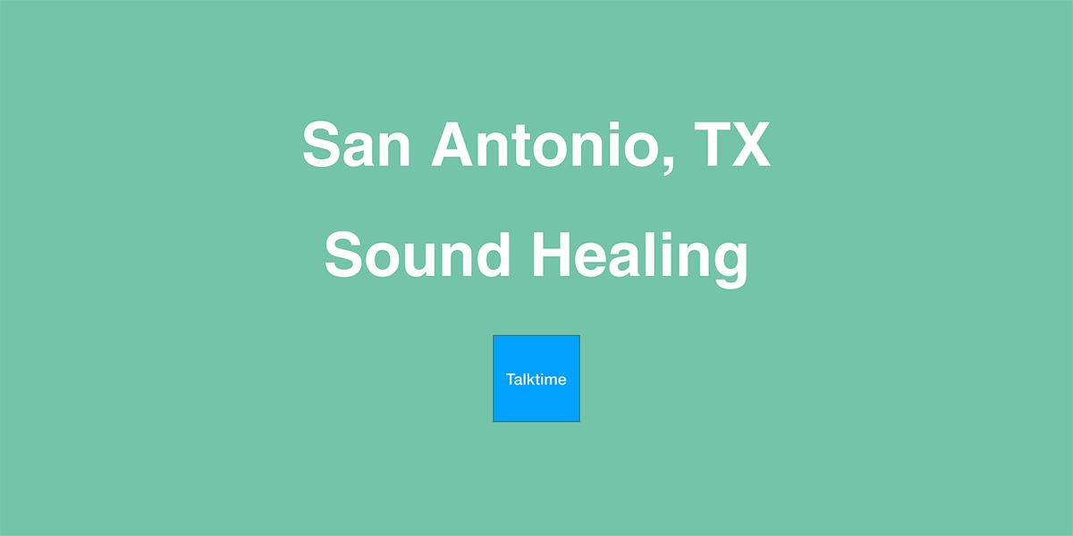 Sound Healing - San Antonio