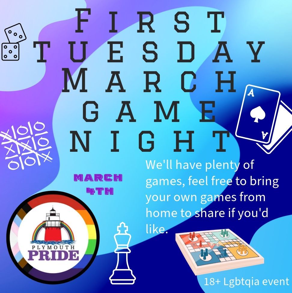 1st Tuesdays w Pride March- game night