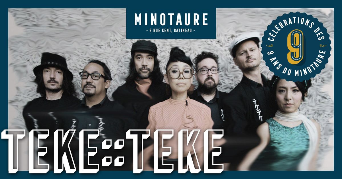 9 ans de Mino: TEKE::TEKE