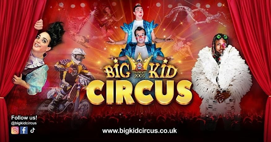 Big Kid Circus EDINBURGH