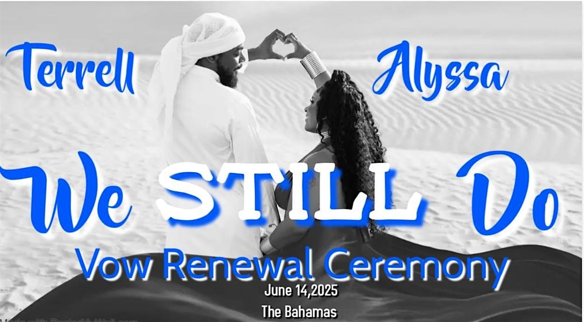 2025: CARIBBEAN CHEER FOR OUR 10TH YEAR! ALYSSA & TERRELL'S  VOW RENEWAL