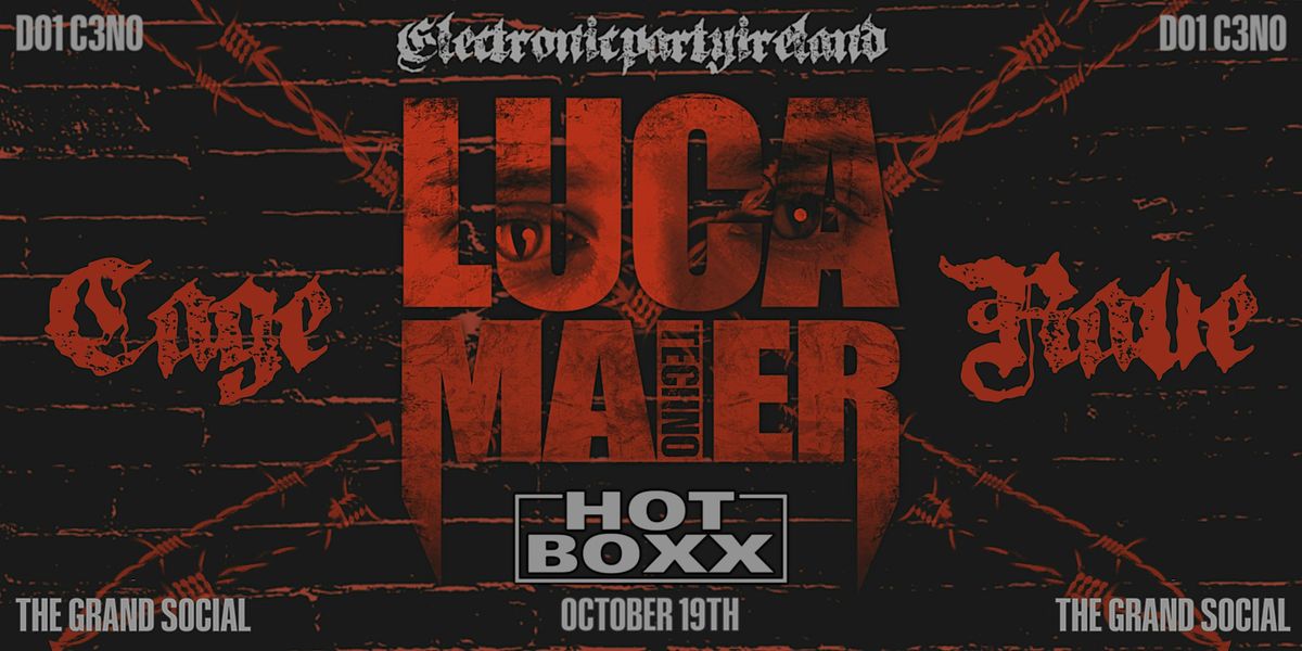 LUCA MAIER: HOTBOXX Techno [SAT 19th Oct]