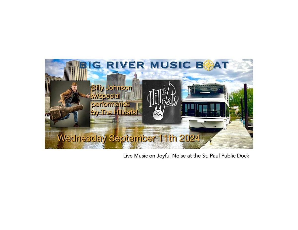 BIG RIVER MUSIC BOAT Summer Series- Billy Johnson w\/The Hillcats