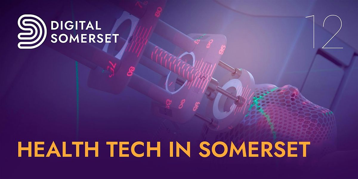 DS12 - Health Tech in Somerset