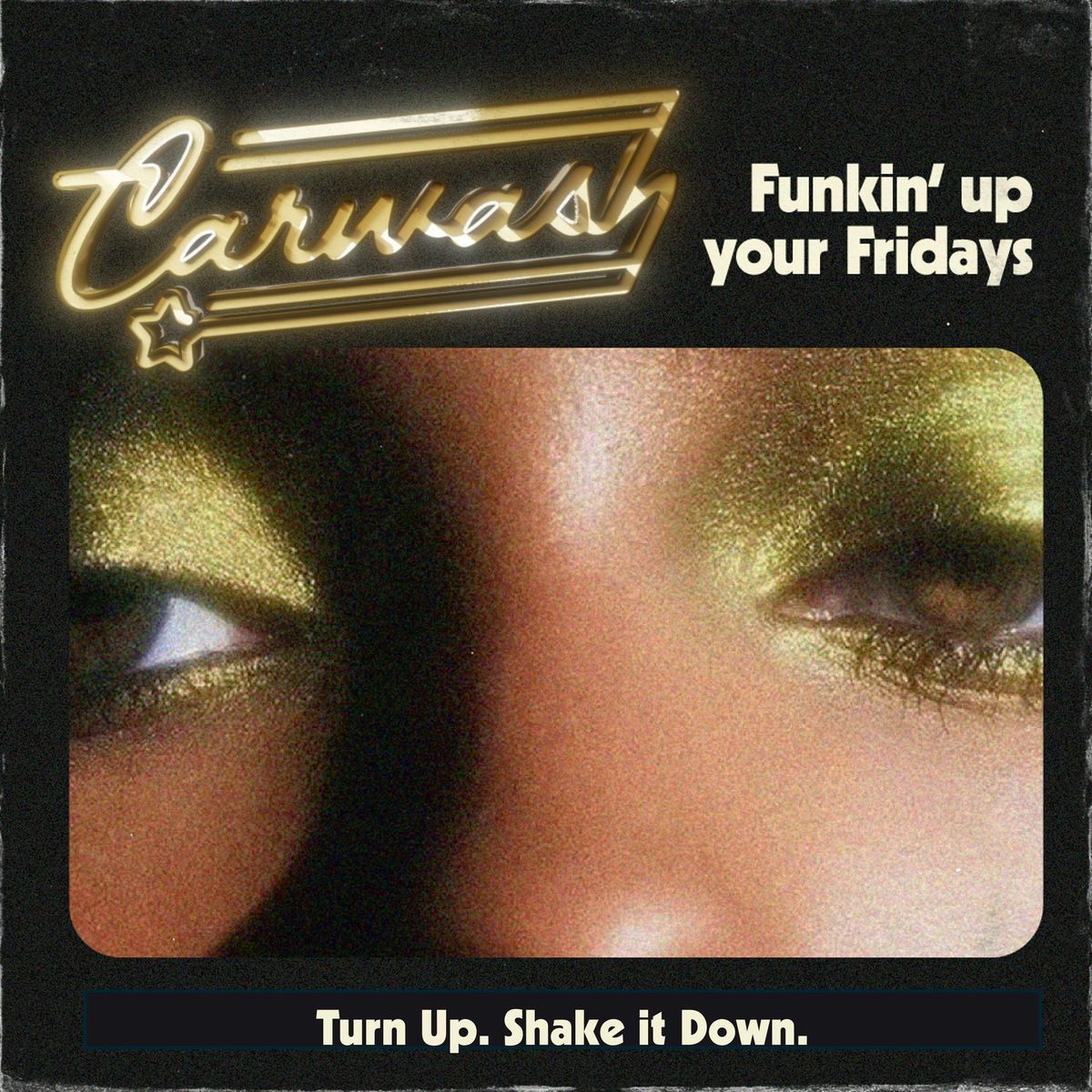 \ud83d\udd25 CARWASH Shoreditch \u2013 House, Disco & Retro Anthems All Night