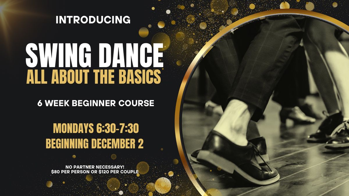 Swing Dance Basics Course