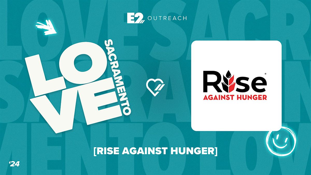 Love Sacramento: Rise Against Hunger