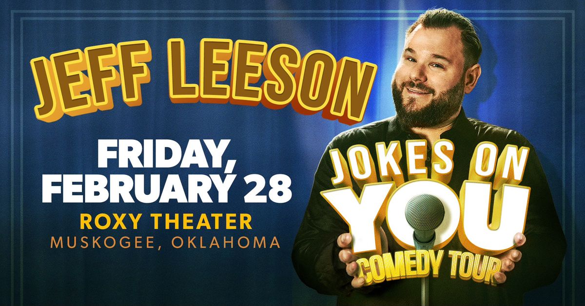 JEFF LEESON-JOKES ON YOU COMEDY TOUR