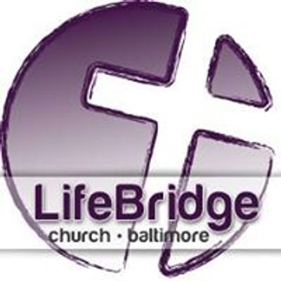 LifeBridge Church Baltimore