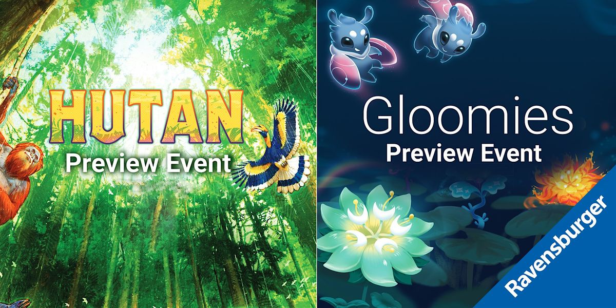 Preview Event: Hutan und Gloomies