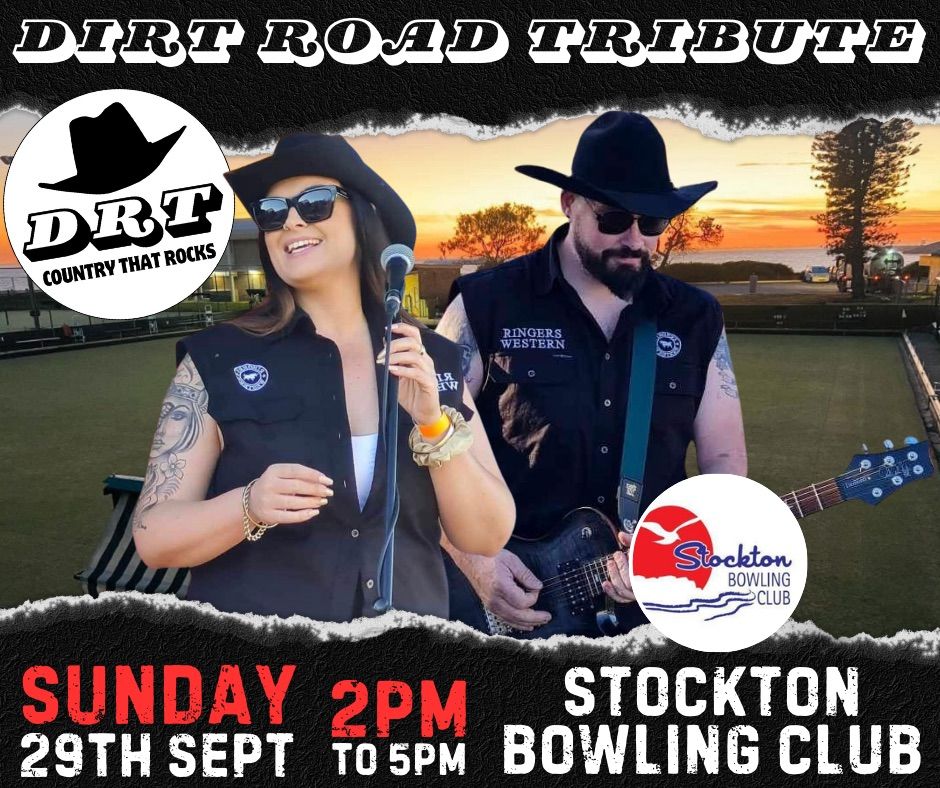 DIRT ROAD TRIBUTE @ STOCKTON BOWLING CLUB