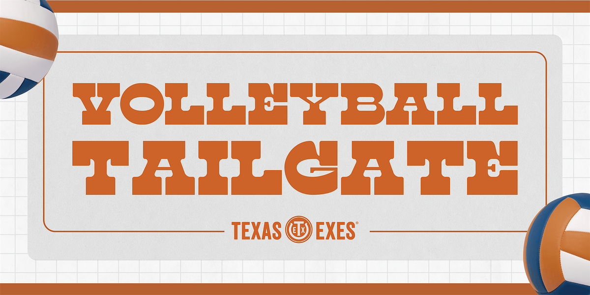 2024 Texas Volleyball Student Member Tailgate