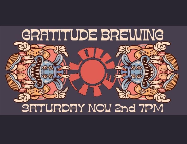 LOW LITE @ GRATITUDE BREWING (FREE SHOW) 