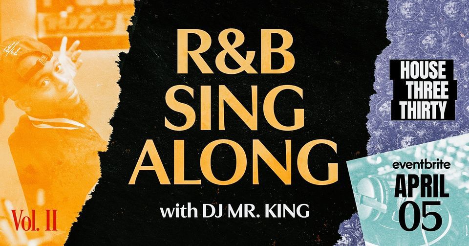 R&B Sing-Along Vol. II with DJ Mr. King