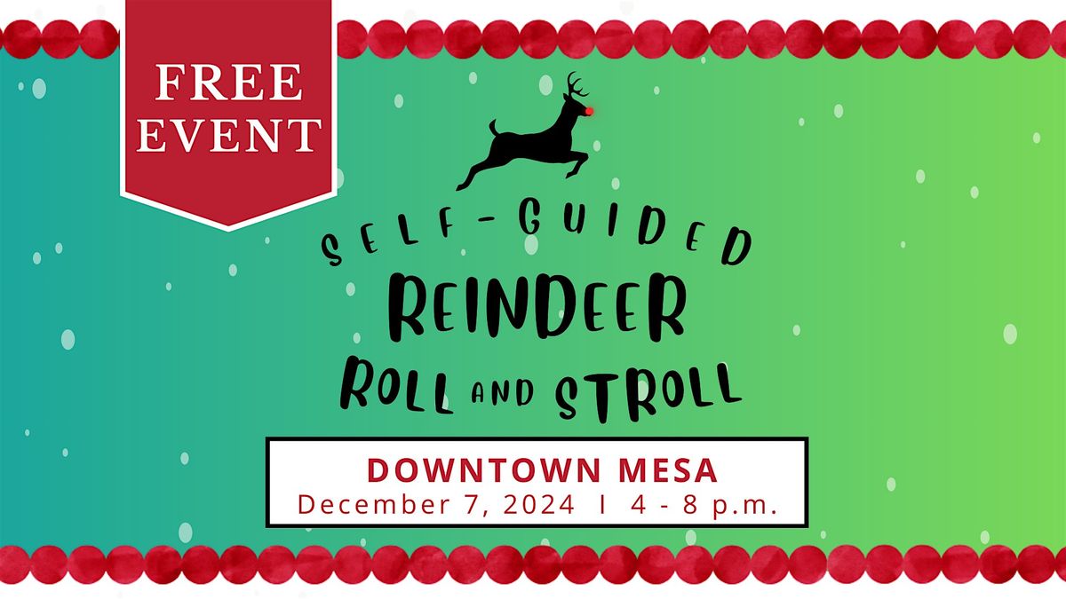 Self-Guided Reindeer Roll and Stroll