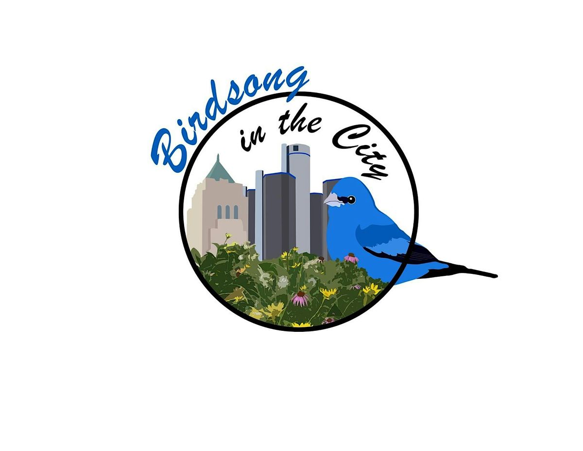 Detroit Bird Alliance presents: Birdsong in the City