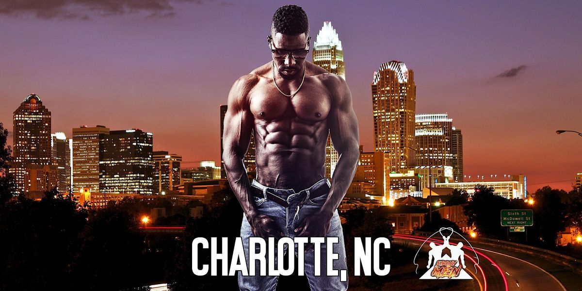 Ebony Men Black Male Revue Strip Clubs & Black Male Strippers Charlotte NC 8-10PM