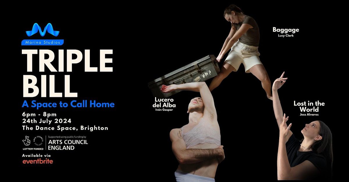 TRIPLE BILL - A SPACE TO CALL HOME