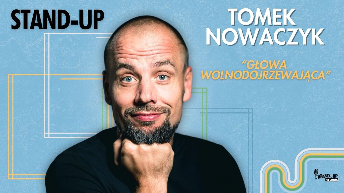 Pozna\u0144! Tomek Nowaczyk w programie "G\u0142owa Wolnodojrzewaj\u0105ca" | Stand-up