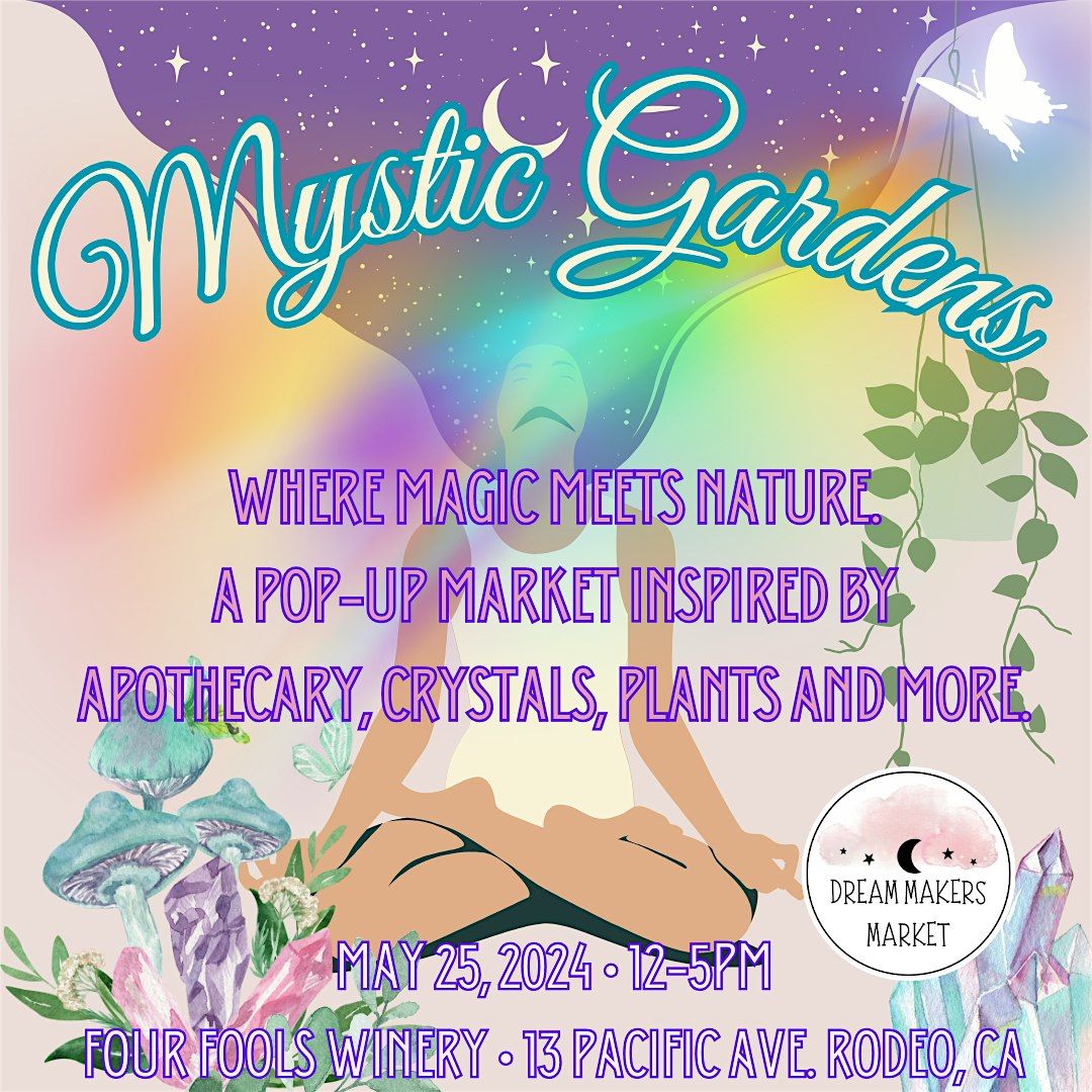 Bay Area Mystic Gardens Popup Market