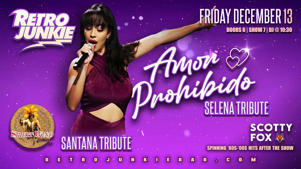 AMOR PROHIBIDO (Selena Tribute) + SPIRIT WIND (Santana Tribute)