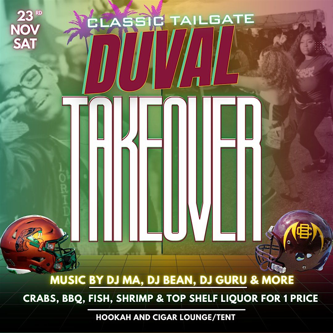 Florida Classic Tailgate (DUVAL TAKEOVER)