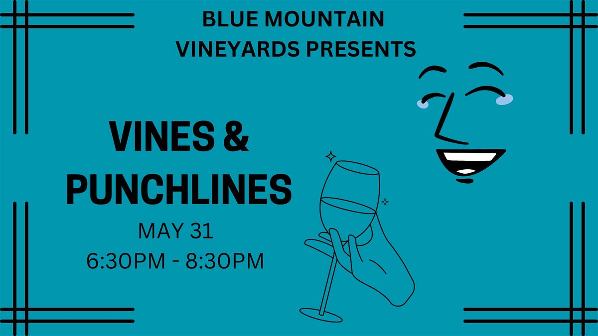 WINE + COMEDY SHOW | BLUE MOUNTAIN VINEYARDS