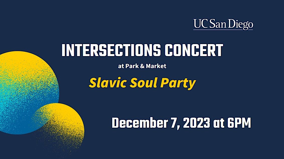 Intersections Concert featuring the Slavic Soul Party