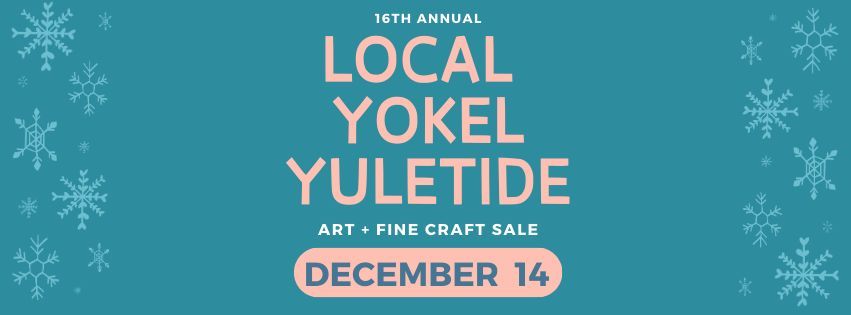 16th Annual Local Yokel Yuletide Art & Fine Craft Sale