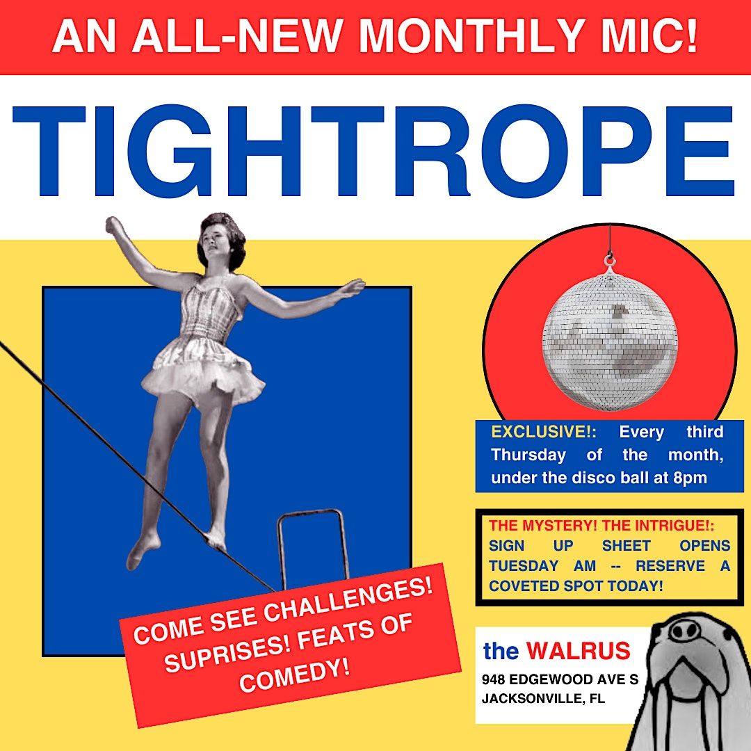 TIGHTROPE: A Comedy Challenge Open Mic
