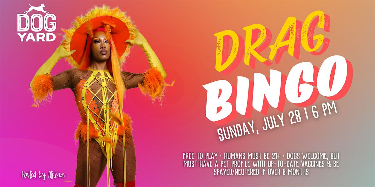 Drag Bingo at Dog Yard Bar - Sunday, July 28