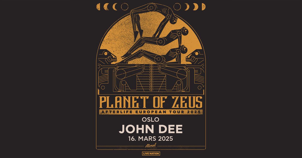 Planet of Zeus \/\/ John Dee \/\/ Pres. av Live Nation