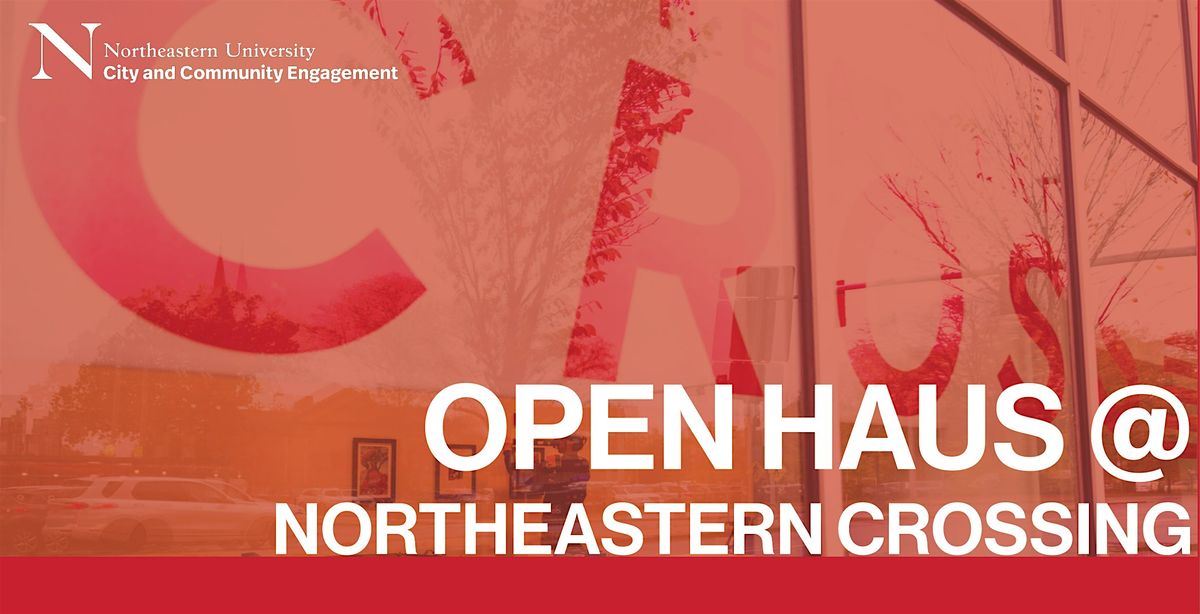 Open Haus @Northeastern Crossing